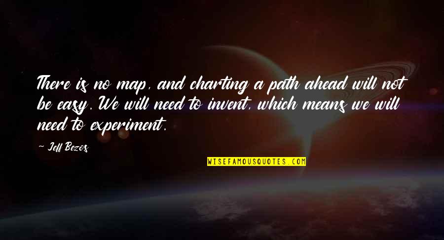 Charting Quotes By Jeff Bezos: There is no map, and charting a path