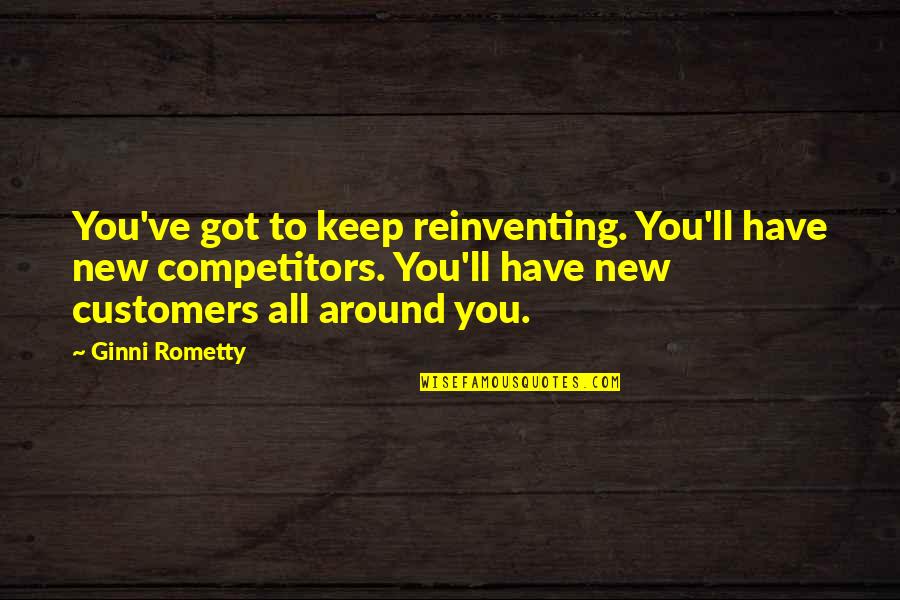 Chase You Instagram Quotes By Ginni Rometty: You've got to keep reinventing. You'll have new