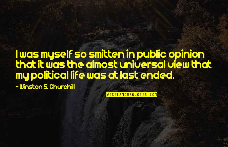 Chasing Dreams Rap Quotes By Winston S. Churchill: I was myself so smitten in public opinion