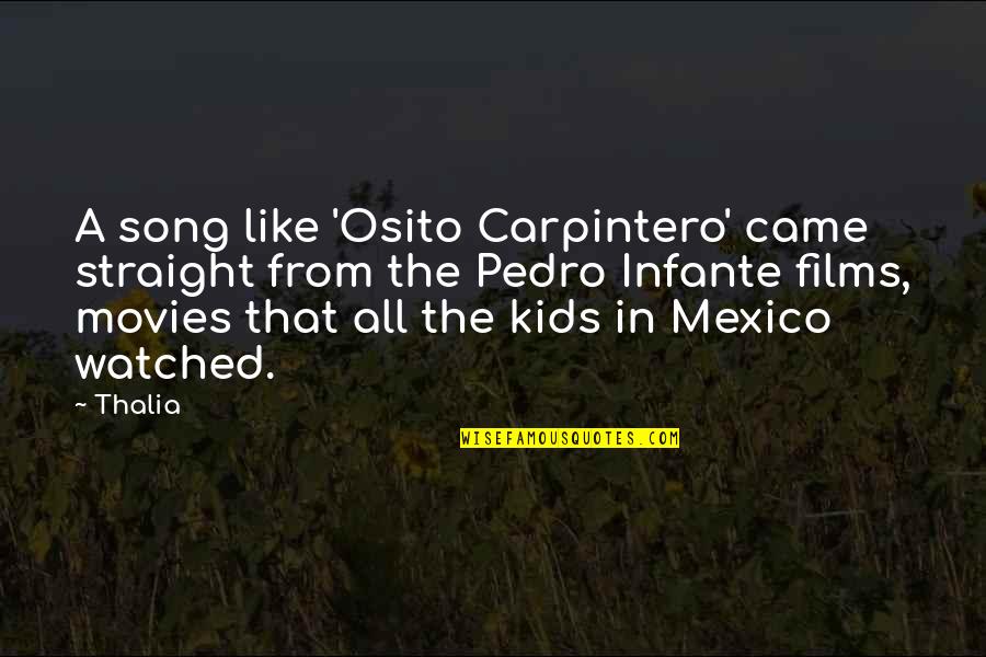 Chasteler Quotes By Thalia: A song like 'Osito Carpintero' came straight from