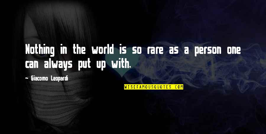 Chatburn And Tighe Quotes By Giacomo Leopardi: Nothing in the world is so rare as