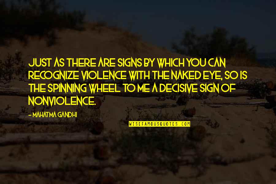 Chatting Rooms Quotes By Mahatma Gandhi: Just as there are signs by which you Chatting Rooms Quotes By Mahatma Gandhi: Just as there are signs by which you
