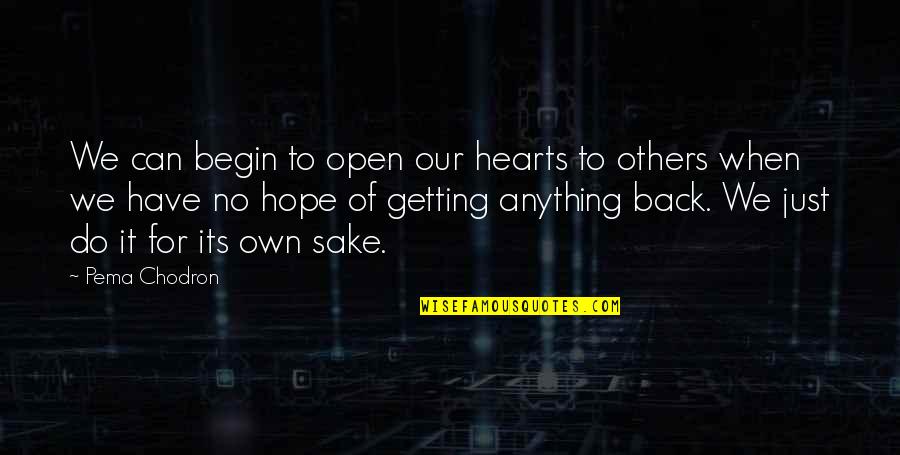 Chaucerian Quotes By Pema Chodron: We can begin to open our hearts to Chaucerian Quotes By Pema Chodron: We can begin to open our hearts to