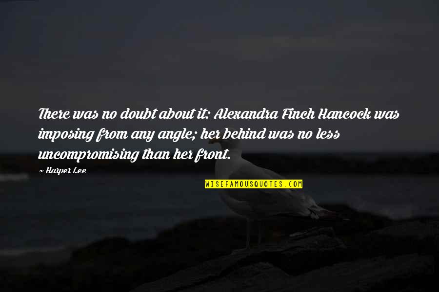 Chauvinisms Quotes By Harper Lee: There was no doubt about it: Alexandra Finch