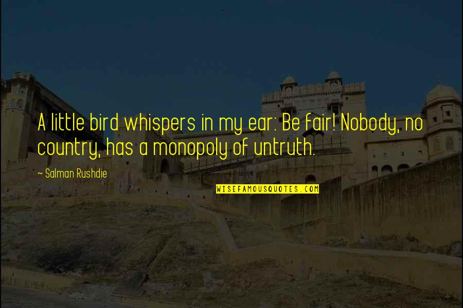 Chavela Y Quotes By Salman Rushdie: A little bird whispers in my ear: Be Chavela Y Quotes By Salman Rushdie: A little bird whispers in my ear: Be