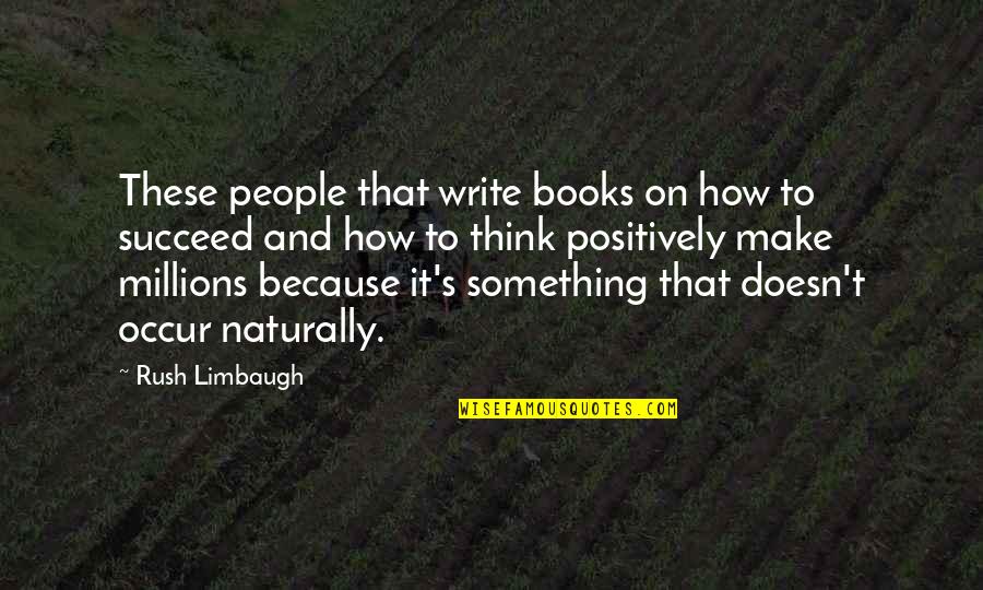 Chavit Singson Quotes By Rush Limbaugh: These people that write books on how to Chavit Singson Quotes By Rush Limbaugh: These people that write books on how to