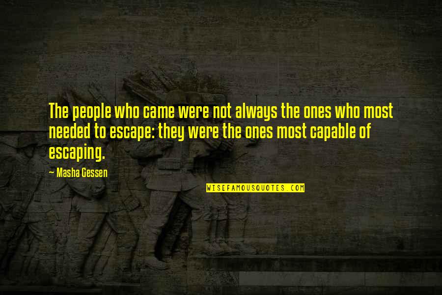 Chayefsky Writer Quotes By Masha Gessen: The people who came were not always the