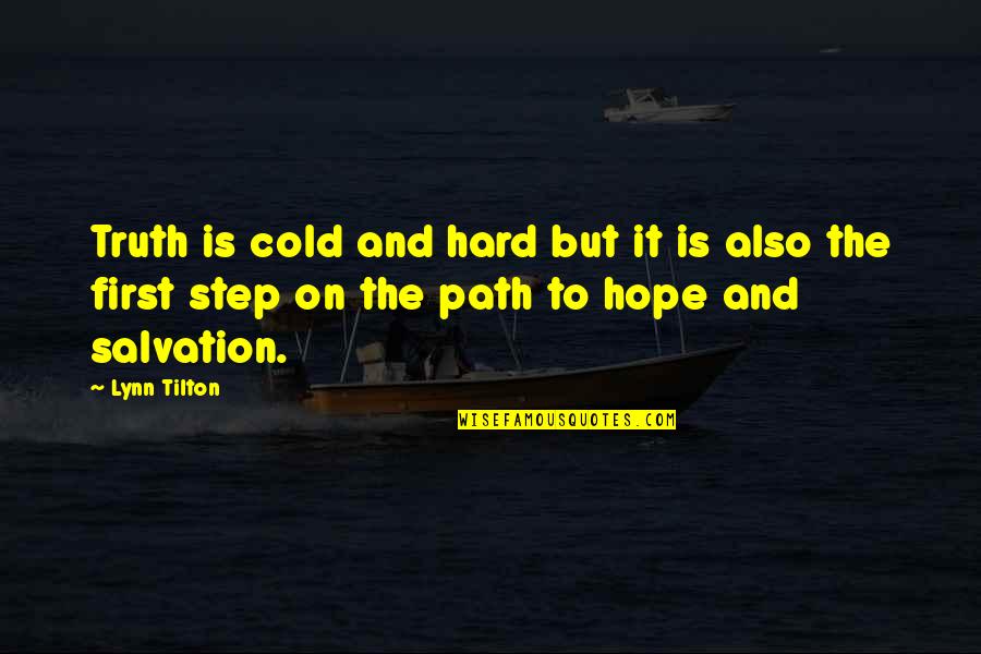 Cheap Cabernet A Friendship Quotes By Lynn Tilton: Truth is cold and hard but it is Cheap Cabernet A Friendship Quotes By Lynn Tilton: Truth is cold and hard but it is