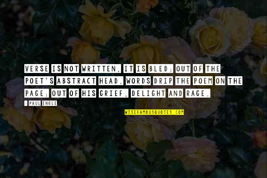 Cheap Work Quotes By Paul Engle: Verse is not written, it is bled; Out Cheap Work Quotes By Paul Engle: Verse is not written, it is bled; Out