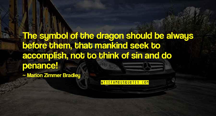 Cheapyeezyshop Quotes By Marion Zimmer Bradley: The symbol of the dragon should be always Cheapyeezyshop Quotes By Marion Zimmer Bradley: The symbol of the dragon should be always