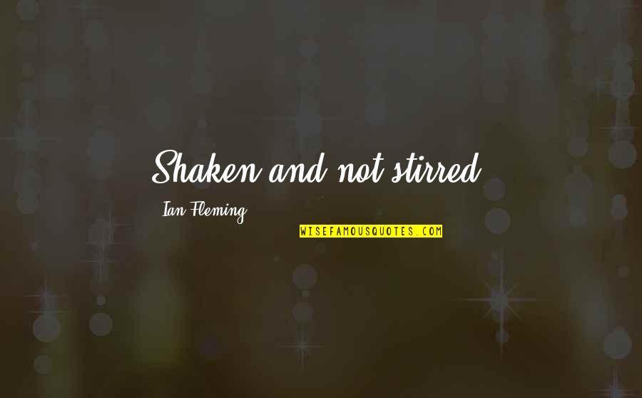 Cheating Business Partner Quotes By Ian Fleming: Shaken and not stirred. Cheating Business Partner Quotes By Ian Fleming: Shaken and not stirred.