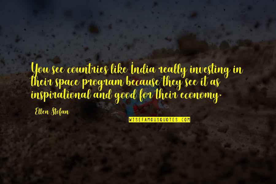 Cheating Husband Quotes By Ellen Stofan: You see countries like India really investing in Cheating Husband Quotes By Ellen Stofan: You see countries like India really investing in