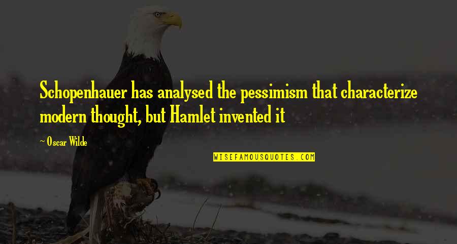 Cheating In Sports Quotes By Oscar Wilde: Schopenhauer has analysed the pessimism that characterize modern Cheating In Sports Quotes By Oscar Wilde: Schopenhauer has analysed the pessimism that characterize modern