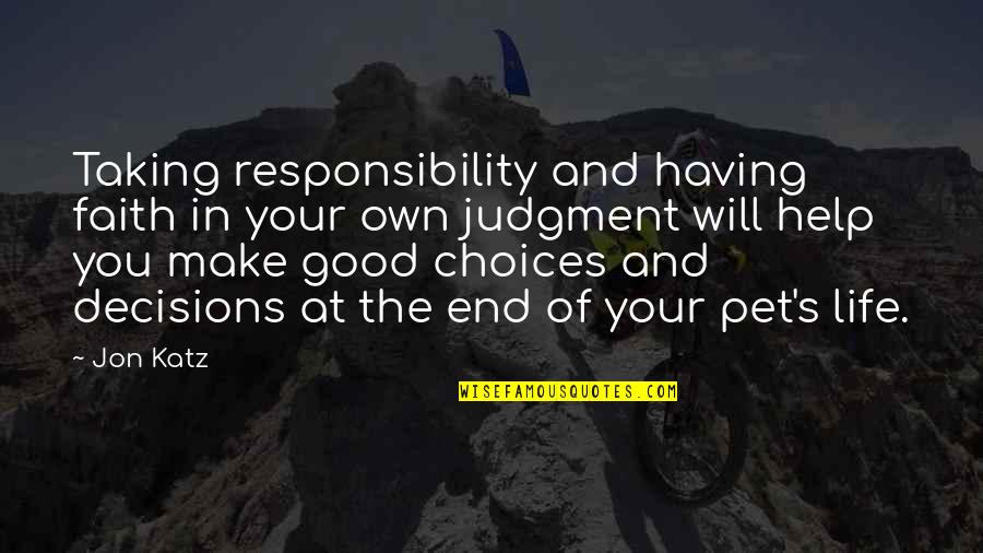 Cheating Spouse Quotes By Jon Katz: Taking responsibility and having faith in your own