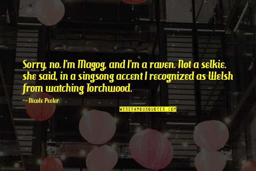 Cheating Suspicion Quotes By Nicole Peeler: Sorry, no. I'm Magog, and I'm a raven. Cheating Suspicion Quotes By Nicole Peeler: Sorry, no. I'm Magog, and I'm a raven.
