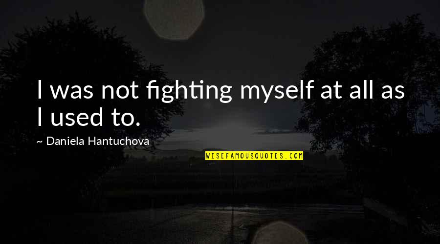 Check If String Contains Quotes By Daniela Hantuchova: I was not fighting myself at all as