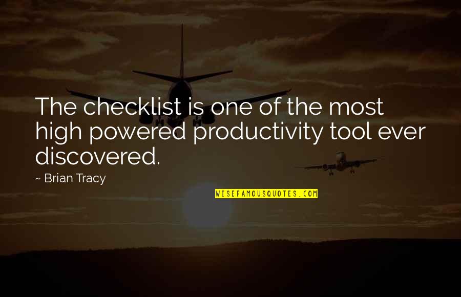 Checklist Quotes By Brian Tracy: The checklist is one of the most high