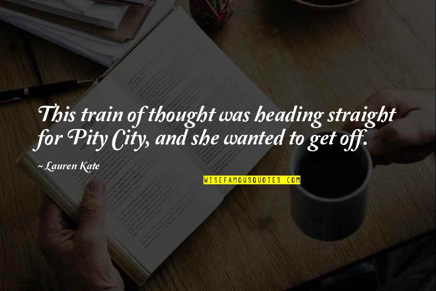 Cheers To 15 Years Quotes By Lauren Kate: This train of thought was heading straight for