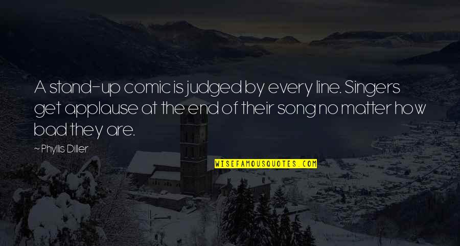 Cheesy Harry Potter Quotes By Phyllis Diller: A stand-up comic is judged by every line. Cheesy Harry Potter Quotes By Phyllis Diller: A stand-up comic is judged by every line.