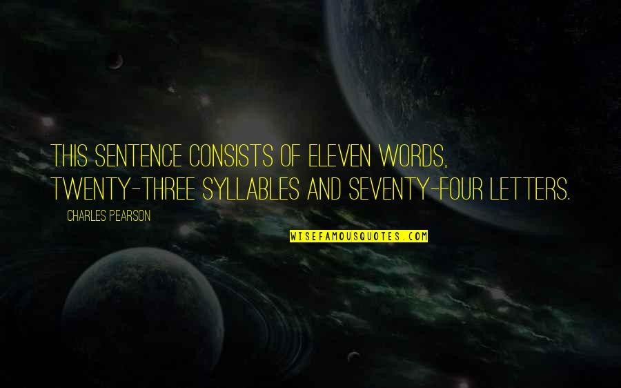 Chef Henny Quotes By Charles Pearson: This sentence consists of eleven words, twenty-three syllables Chef Henny Quotes By Charles Pearson: This sentence consists of eleven words, twenty-three syllables