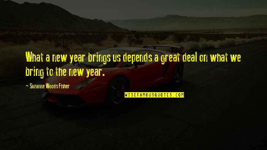 Chegadas Faro Quotes By Suzanne Woods Fisher: What a new year brings us depends a