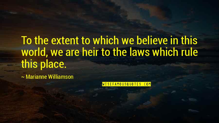 Cheikh Anta Diop Quotes By Marianne Williamson: To the extent to which we believe in