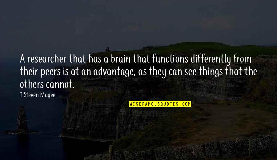 Cheironomy Quotes By Steven Magee: A researcher that has a brain that functions Cheironomy Quotes By Steven Magee: A researcher that has a brain that functions