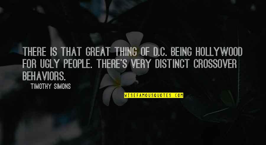 Chemparathy Serial April Quotes By Timothy Simons: There is that great thing of D.C. being Chemparathy Serial April Quotes By Timothy Simons: There is that great thing of D.C. being