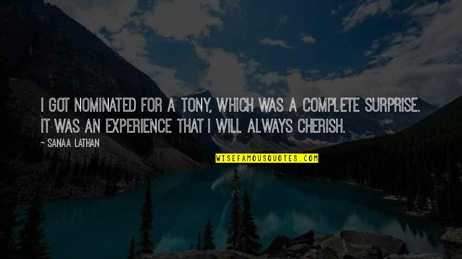 Cherish'd Quotes By Sanaa Lathan: I got nominated for a Tony, which was