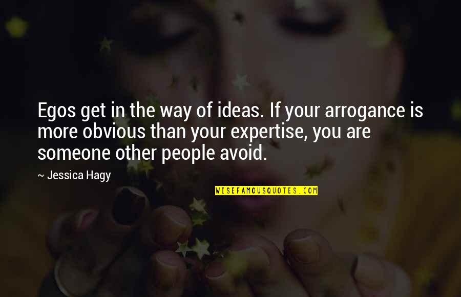 Cherishing Birthday Quotes By Jessica Hagy: Egos get in the way of ideas. If