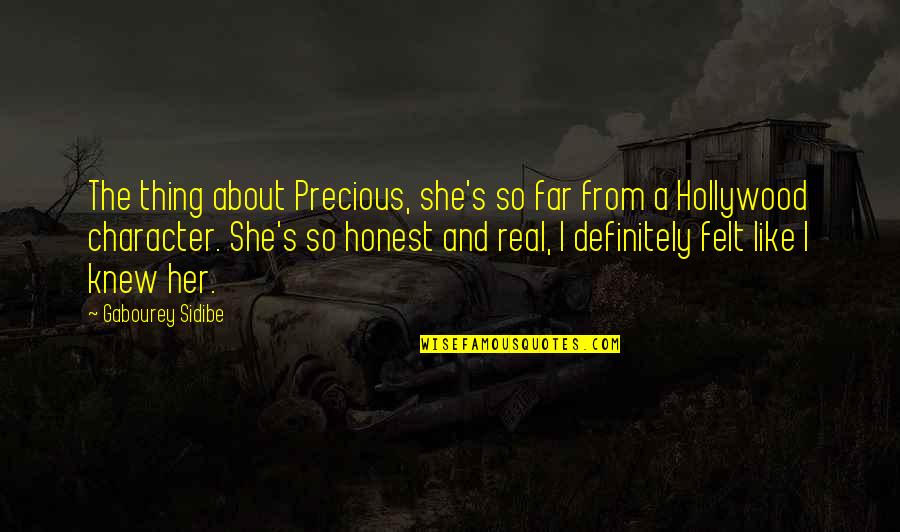 Cherkaoui Salami Quotes By Gabourey Sidibe: The thing about Precious, she's so far from Cherkaoui Salami Quotes By Gabourey Sidibe: The thing about Precious, she's so far from