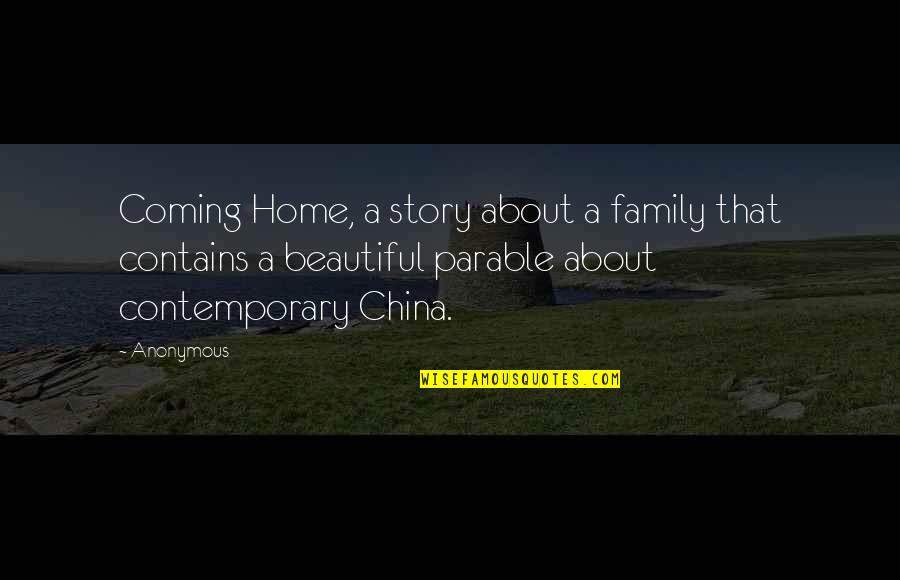 Chernyavsky Quotes By Anonymous: Coming Home, a story about a family that Chernyavsky Quotes By Anonymous: Coming Home, a story about a family that