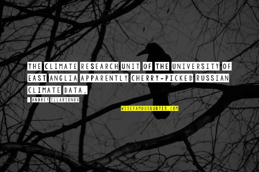 Cherry Picked Quotes By Andrey Illarionov: The Climate Research Unit of the University of