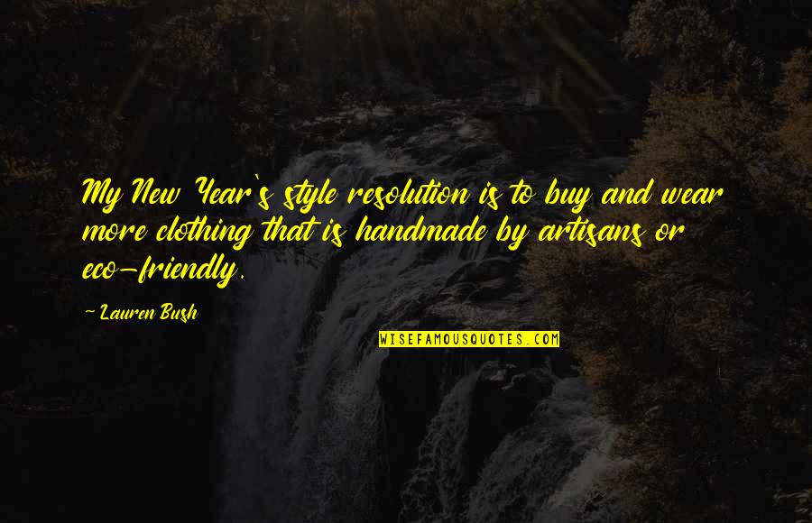 Cherry Trees Quotes By Lauren Bush: My New Year's style resolution is to buy