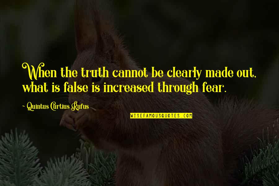 Cherundolo Quotes By Quintus Curtius Rufus: When the truth cannot be clearly made out,