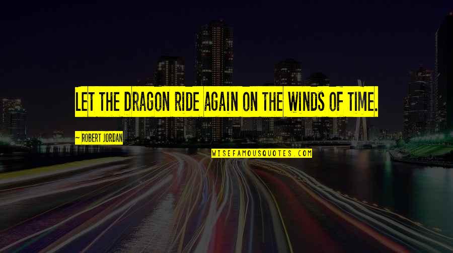 Chess Players Painting Quotes By Robert Jordan: Let the Dragon ride again on the winds Chess Players Painting Quotes By Robert Jordan: Let the Dragon ride again on the winds