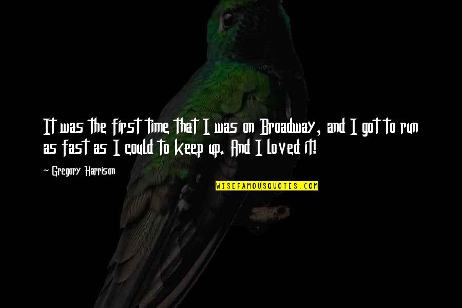 Chestal Quotes By Gregory Harrison: It was the first time that I was Chestal Quotes By Gregory Harrison: It was the first time that I was