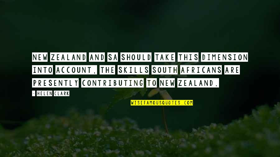 Chester Elton Quotes By Helen Clark: New Zealand and SA should take this dimension