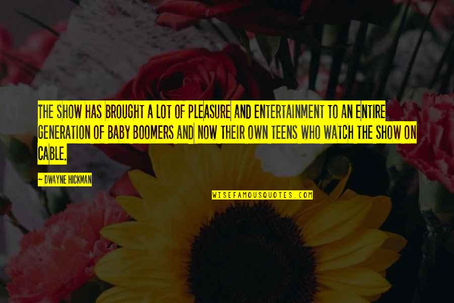 Chetachi Ecton Quotes By Dwayne Hickman: The show has brought a lot of pleasure Chetachi Ecton Quotes By Dwayne Hickman: The show has brought a lot of pleasure
