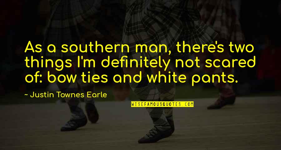 Chevin Quotes By Justin Townes Earle: As a southern man, there's two things I'm Chevin Quotes By Justin Townes Earle: As a southern man, there's two things I'm
