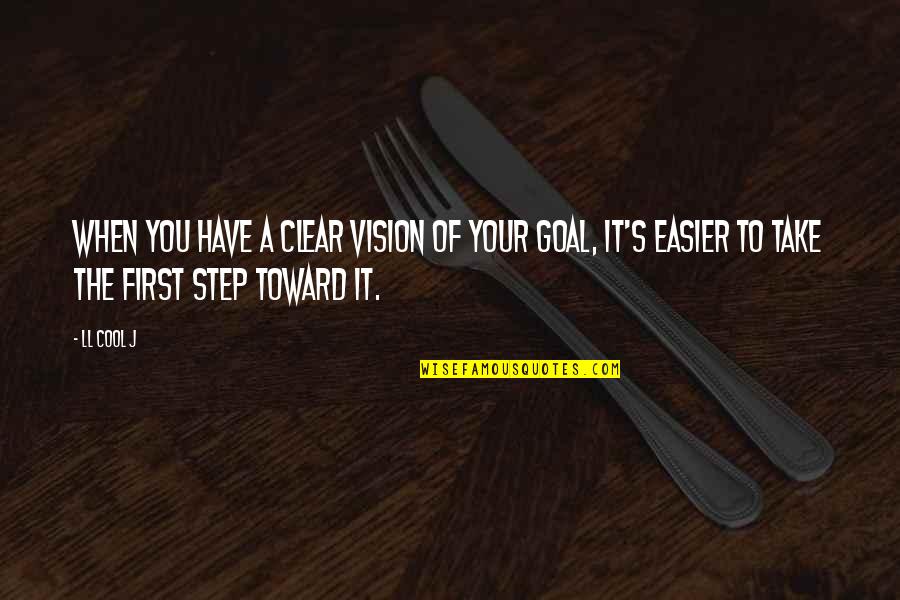 Chevy Traverse Quotes By LL Cool J: When you have a clear vision of your Chevy Traverse Quotes By LL Cool J: When you have a clear vision of your