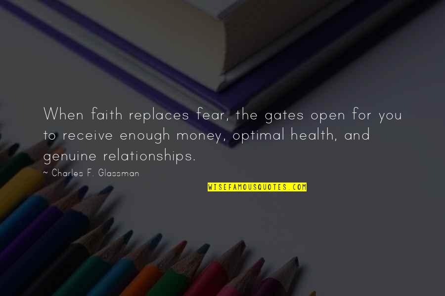 Chew Comic Quotes By Charles F. Glassman: When faith replaces fear, the gates open for