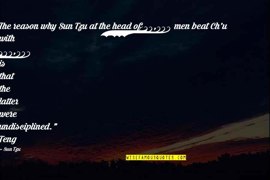 Ch'hala Quotes By Sun Tzu: The reason why Sun Tzu at the head