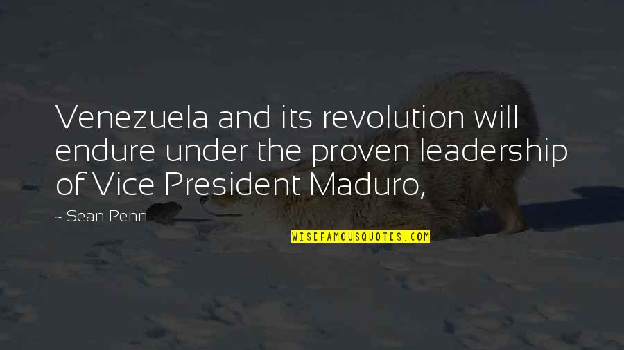 Chi Phi Quotes By Sean Penn: Venezuela and its revolution will endure under the