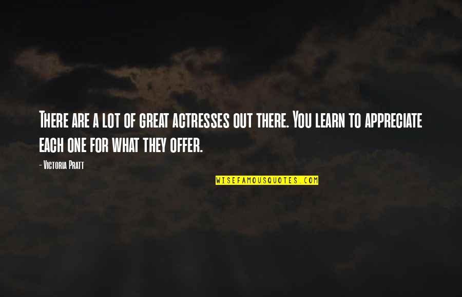 Chiappa Rhino Quotes By Victoria Pratt: There are a lot of great actresses out