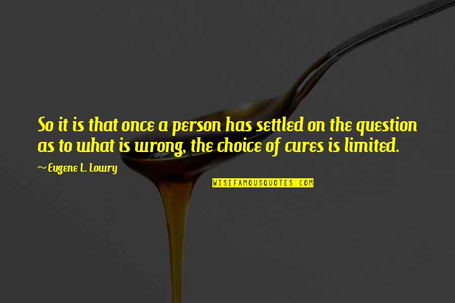 Chiappini Vineyard Quotes By Eugene L. Lowry: So it is that once a person has Chiappini Vineyard Quotes By Eugene L. Lowry: So it is that once a person has