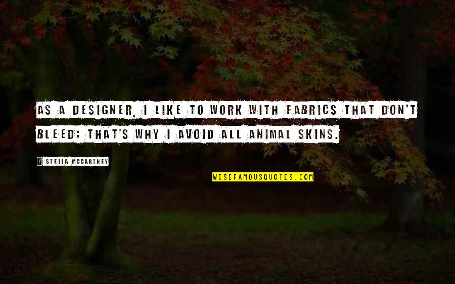 Chiarelli Tile Quotes By Stella McCartney: As a designer, I like to work with Chiarelli Tile Quotes By Stella McCartney: As a designer, I like to work with