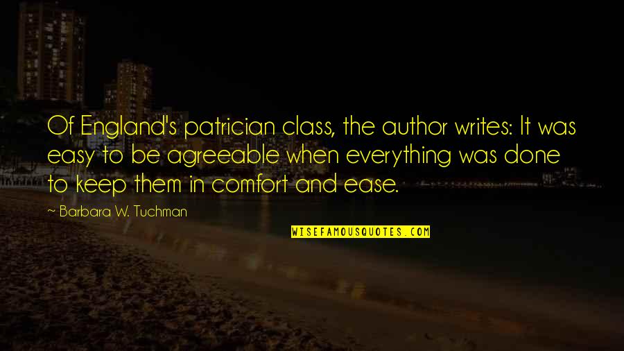 Chicken Funny Quotes By Barbara W. Tuchman: Of England's patrician class, the author writes: It