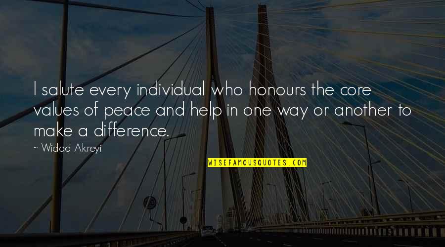 Chicken Soup Lovers Soul Quotes By Widad Akreyi: I salute every individual who honours the core