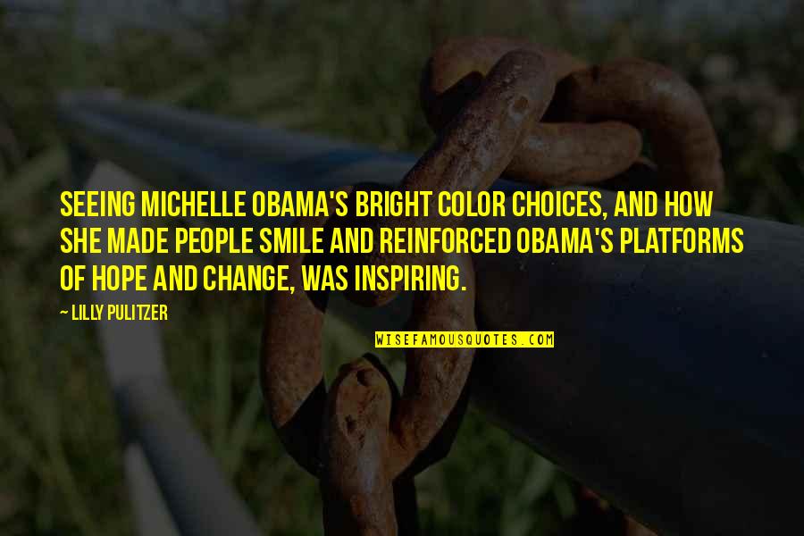 Chickenhearted Quotes By Lilly Pulitzer: Seeing Michelle Obama's bright color choices, and how